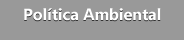 POLÍTICA AMBIENTAL